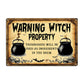 Halloween Metal Sign, Warning Witch Property, Welcome To The Magical Garden Backyard Sign