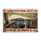 Funny Trucker Metal Sign, I Do Get Paid To Stare Out The Window All Day, Welcome To The Magical Garden Backyard Sign, Gift For Trucker Lovers