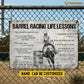 Personalized Barrel Racing Woman Metal Sign, Inspirational Barrel Racing Life Lessons Sports Sign, Field Decor Gift For Barrel Racing Lovers