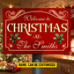 Personalized Christmas Metal Sign, Welcome To Christmas, Xmas Garden Backyard Sign
