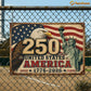 July 4th USA 250 Anniversary Metal Sign, 250 Years The United States Of America Yard Sign, House Decor Independence Day Gift For American Patriot