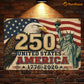 July 4th USA 250 Anniversary Metal Sign, 250 Years The United States Of America Yard Sign, House Decor Independence Day Gift For American Patriot