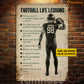 Personalized Football Man Metal Sign, Football Life Lessons Sport Sign, Field Decor Gift For Football Lovers