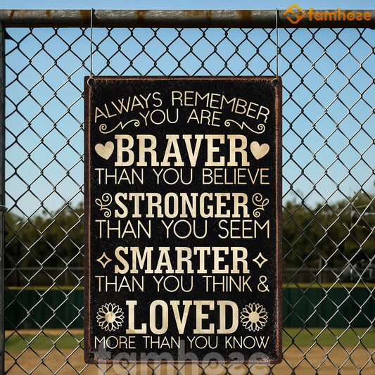 Motivational Quote Metal Sign, Always Remember You Are Yard Sign, House Decor Vintage Gift