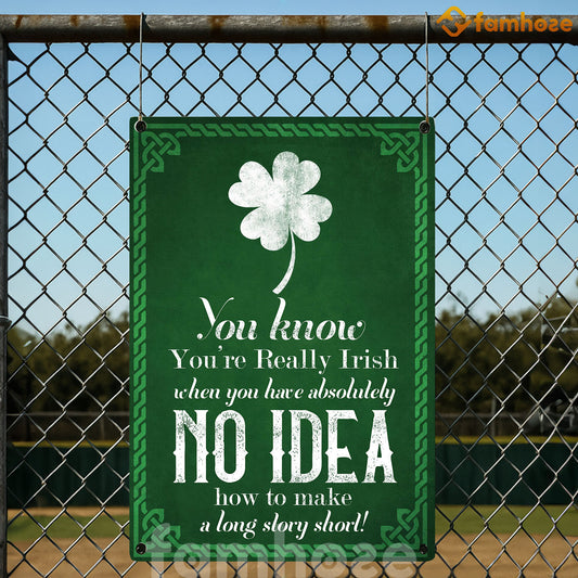 Four-Leaf Clover Irish Metal Sign, You Know You're Really Irish Yard Sign, St Patrick's Day Field Decor Shamrock Gift For Irish Lover