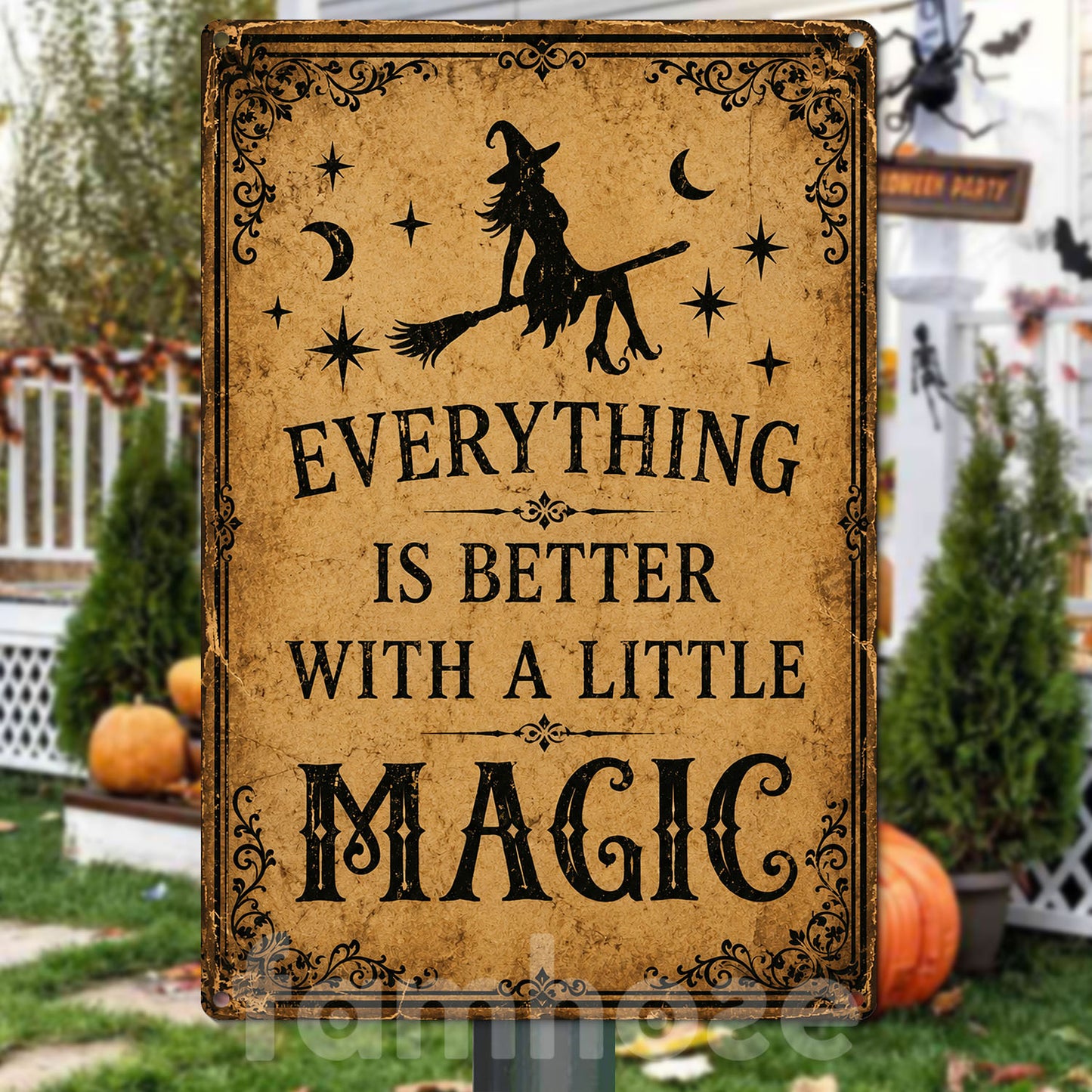 Halloween Witch Metal Sign, Everything Is Better With A Little Magic Yard Sign, House Decor Spooky Season Gift For Witch Lover