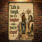 Funny Cowboy Metal Sign, Life Is Tough But It's Toughter When You're Stupid Yard Sign, Field Decor Gift For Cowboys
