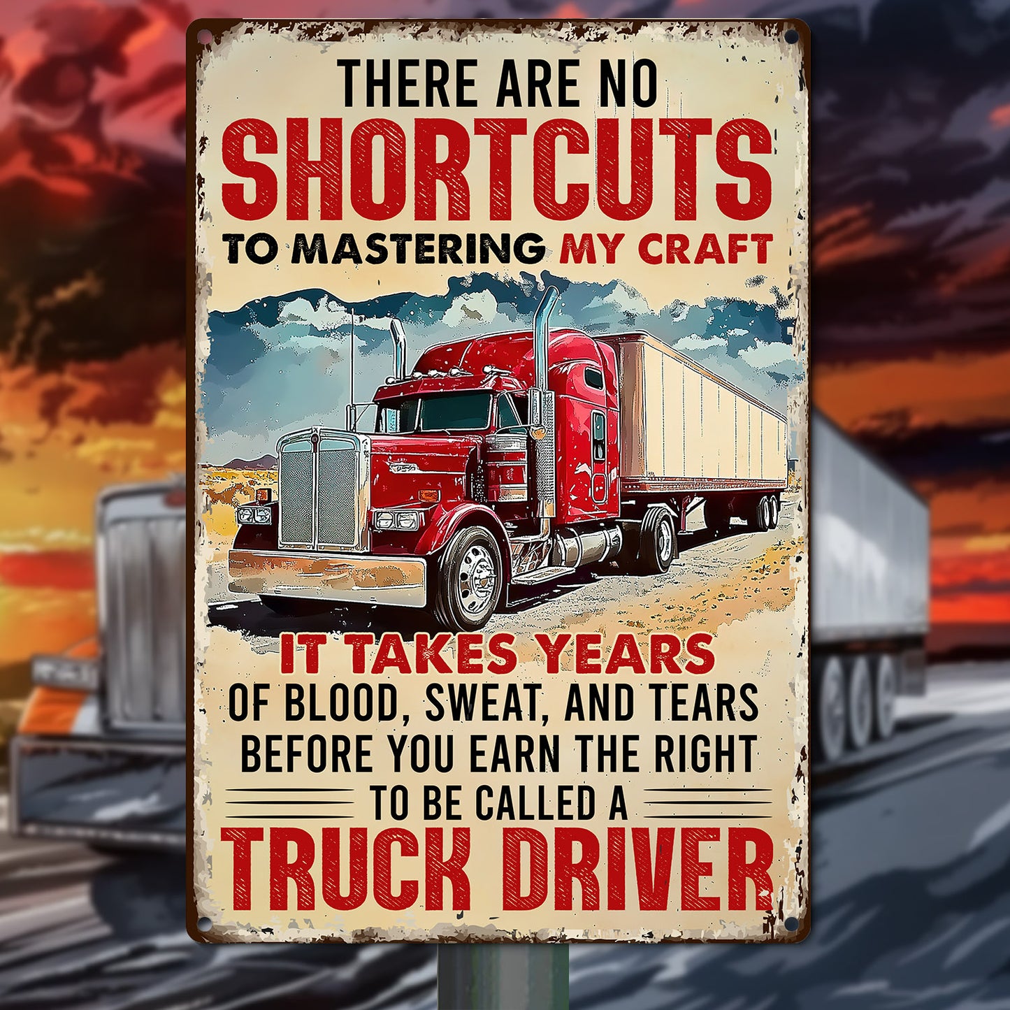 Motivational Trucker Metal Sign, There Are No Shortcuts, Welcome To The Magical Garden Backyard Sign, Gift For Trucker Lovers