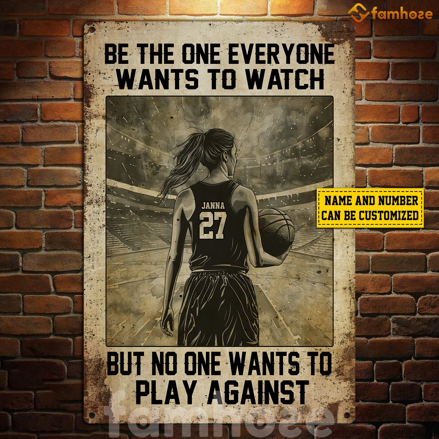 Personalized Basketball Woman Metal Sign, Be The One Every One Wants To Watch, Inspirational Quote Sport Sign, Field Decor Gift For Basketball Lovers