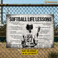 Personalized Softball Girl Metal Sign, Inspirational Softball Life Lessons Sports Sign, Field Decor Gift For Softball Lovers
