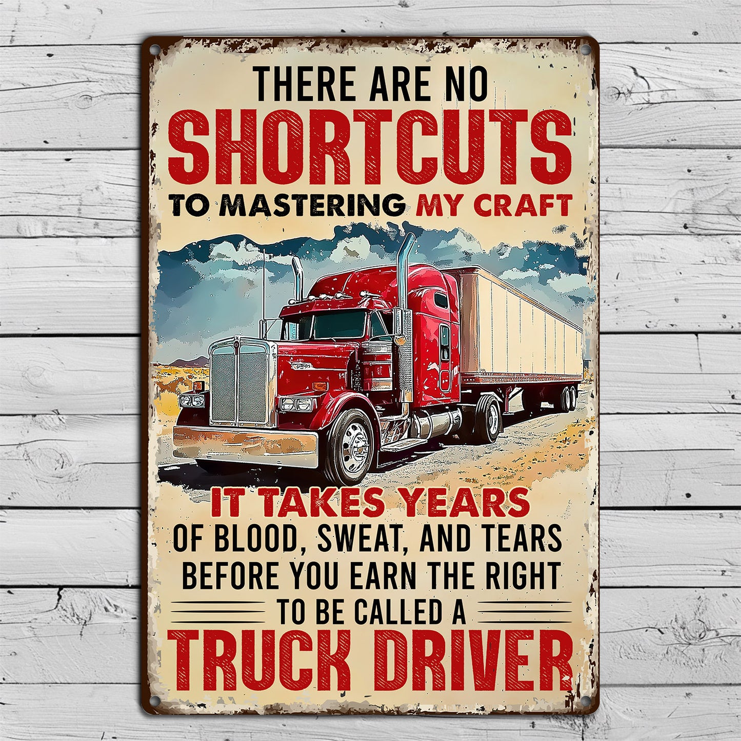 Motivational Trucker Metal Sign, There Are No Shortcuts, Welcome To The Magical Garden Backyard Sign, Gift For Trucker Lovers