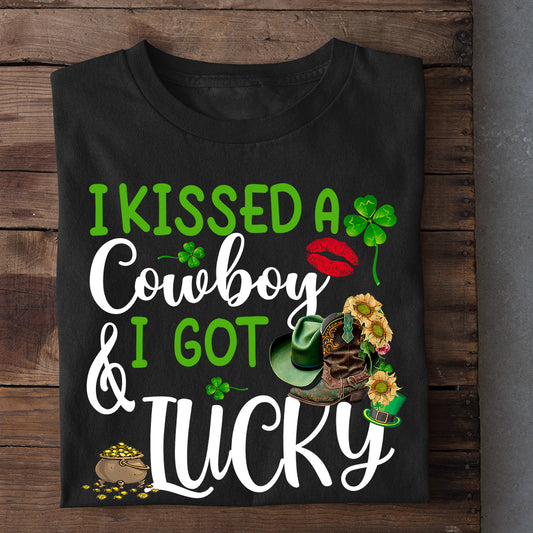 Patrick's Day Cowboy T-shirt, I Kissed A Cowboy And I Got Lucky Gift For Cowboy Lovers, Horse Riders, Equestrians