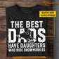 Personalized Snowmobiling Dad Daughter T-shirt, The Best Dads Have Daughters Who Ride Snowmobiles Tees Gift For Snowmobile Lovers