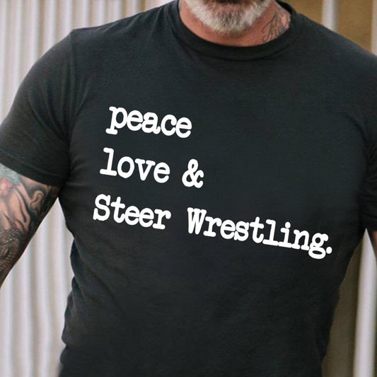 Steer Wrestling T-shirt, Peace Lover Gift For Steer Wrestling Lovers, Horse Riders, Equestrians