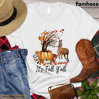 Thanksgiving Horse T-shirt, It's Fall Yall Thanksgiving Gift For Horse Lovers, Horse Riders, Equestrians