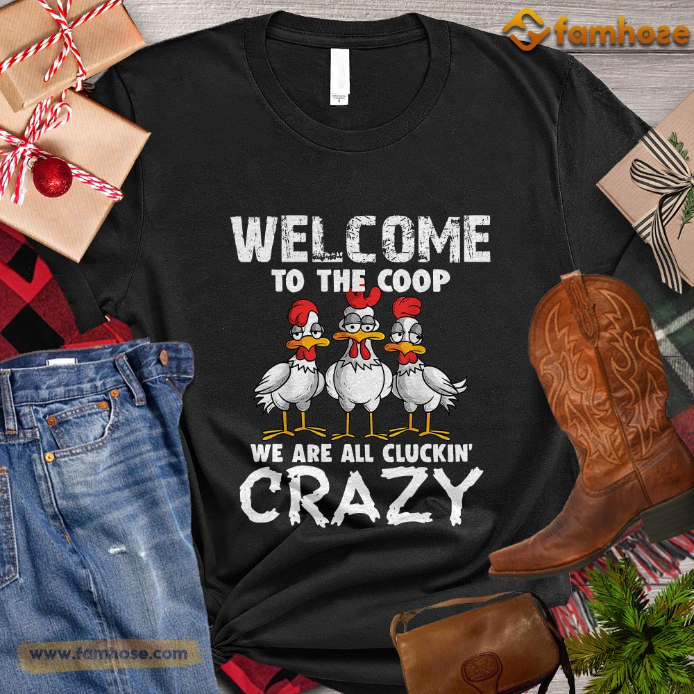 Christmas Chicken T-shirt, Welcome To The Coop We Are All Cluckin' Crazy Christmas Gift For Chicken Lovers, Chicken Farm, Chicken Tees