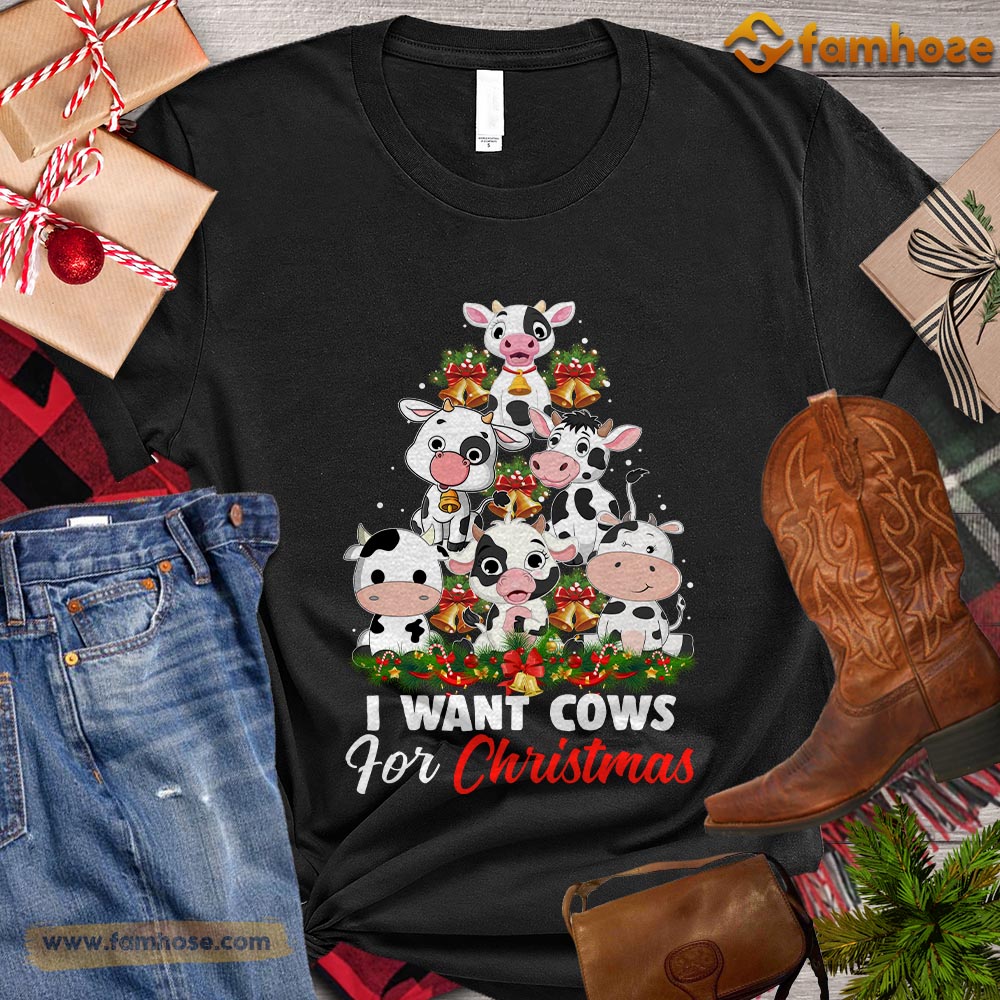 Christmas Cow T-shirt, I Want Cows For Christmas Cow Arrange Christmas Tree Gift For Cow Lovers, Cow Farm, Cow Tees