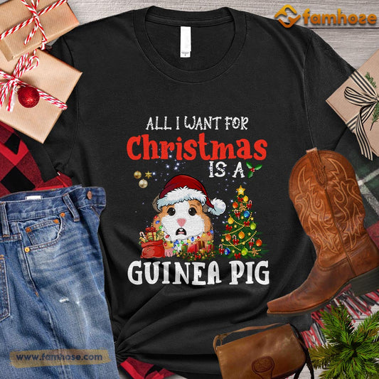 Christmas Guineapig T-shirt, All I Want For Christmas Is A Guineapig Christmas Gift For Guineapig Lovers, Guineapig Owners