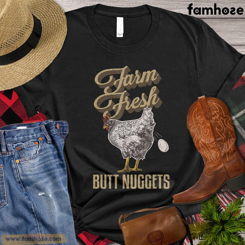 Chicken T-shirt, Farm Fresh Butt Nugget Gift For Chicken Lovers, Chicken Farm, Chicken Tees