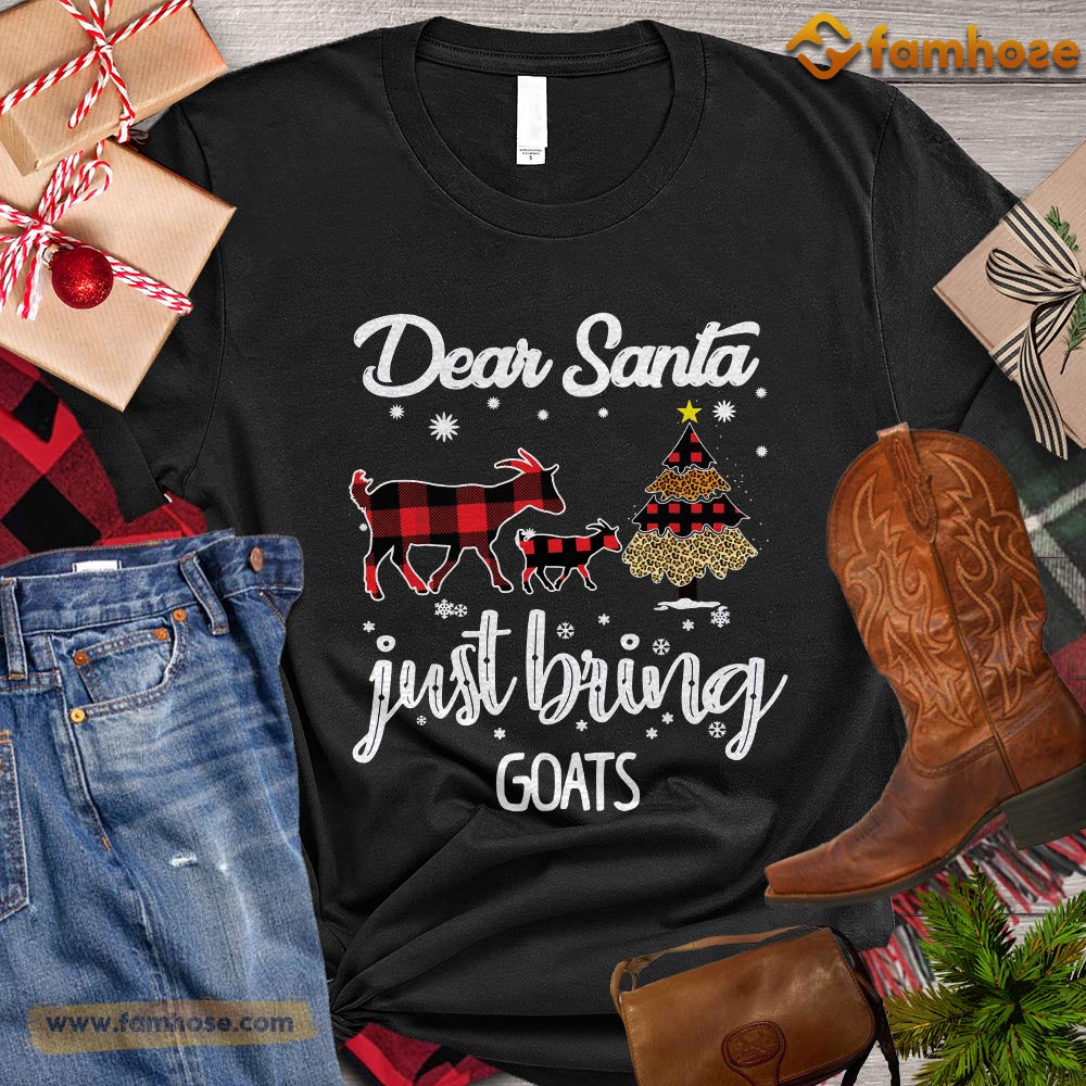 Christmas Goat T-shirt, Dear Santa Just Bring Goats Christmas Tree Gift For Goat Lovers, Goat Farm, Goat Tees