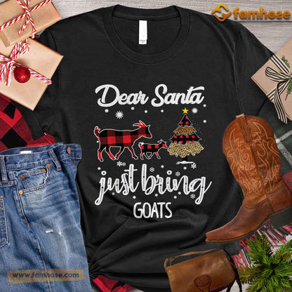 Christmas Goat T-shirt, Dear Santa Just Bring Goats Christmas Tree Gift For Goat Lovers, Goat Farm, Goat Tees