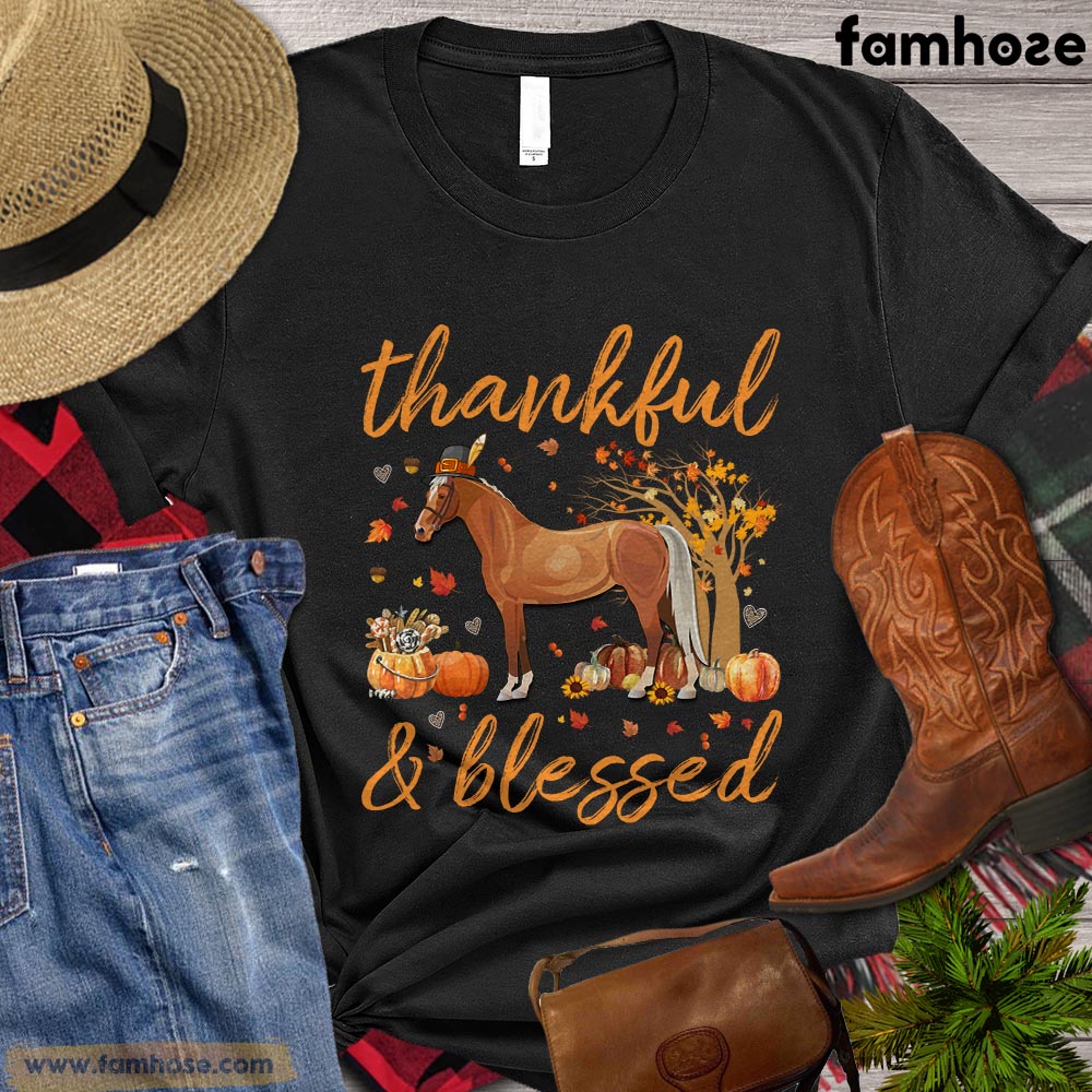 Thanksgiving Horse T-shirt, Thankful Blessed Thanksgiving Gift For Horse Lovers, Horse Riders, Equestrians