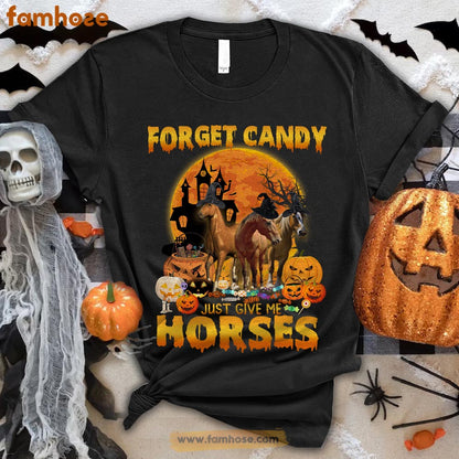 Funny Horse Halloween T-shirt, Forget Candy Gives Me Horses Halloween Gift For Horse Lovers, Horse Riders, Equestrians