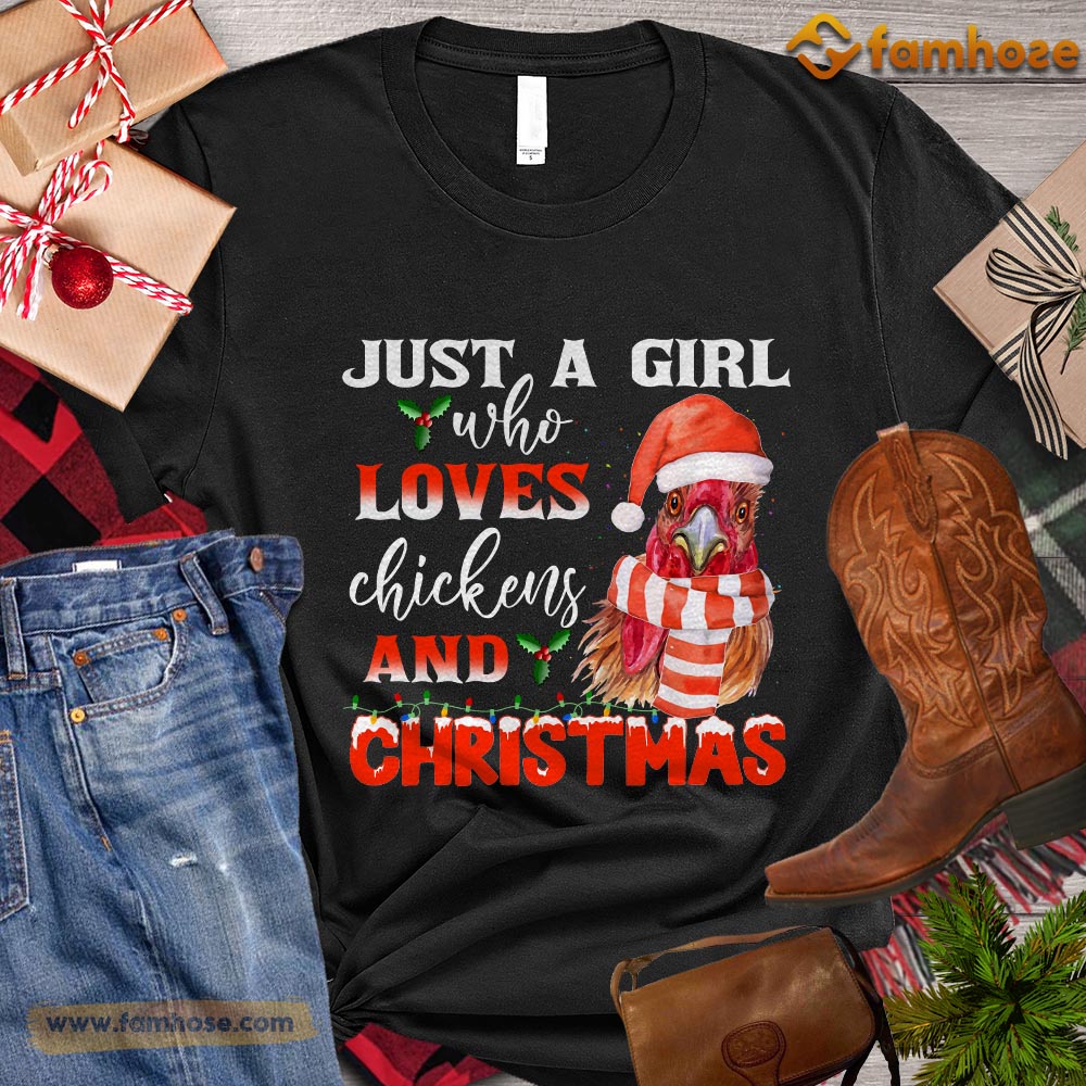 Christmas Chicken T-shirt, Just A Girl Who Loves Chickens And Christmas Gift For Chicken Lovers, Chicken Farm, Chicken Tees