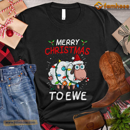 Christmas Sheep T-shirt, Merry Christmas To Ewe Gift For Sheep Lovers, Sheep Farm, Sheep Tees