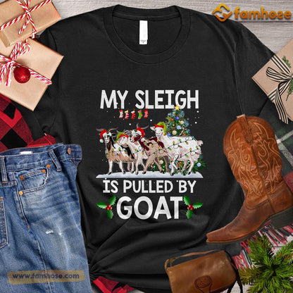 Christmas Goat T-shirt, My Sleigh Is Pulled By Goat Christmas Gift For Goat Lovers, Goat Farm, Goat Tees