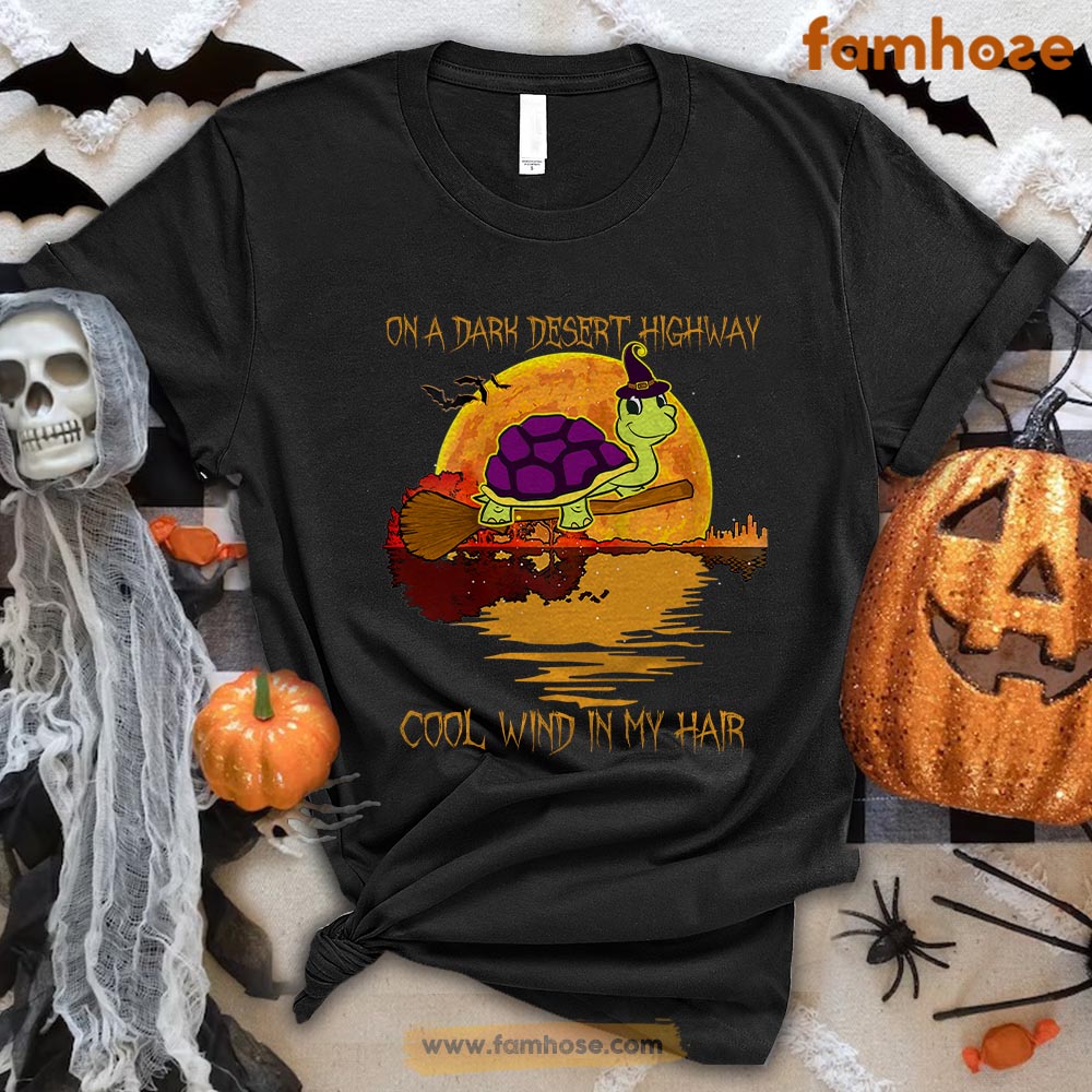 Funny Turtle Halloween T-shirt, On The Dark Desert Highway Cool Wind In My Hair Halloween Gift For Turtle Lovers, Turtle Owners