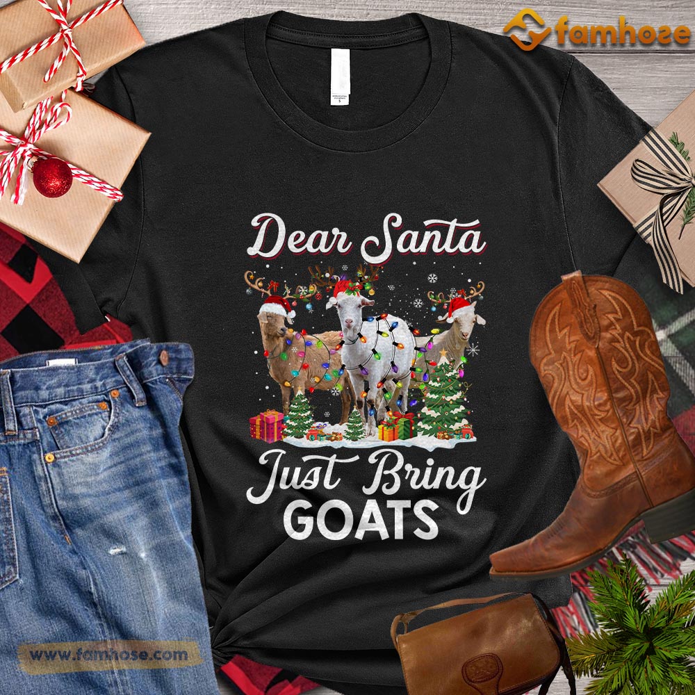 Christmas Goat T-shirt, Dear Santa Just Bring Goats Christmas Gift For Goat Lovers, Goat Farm, Goat Tees