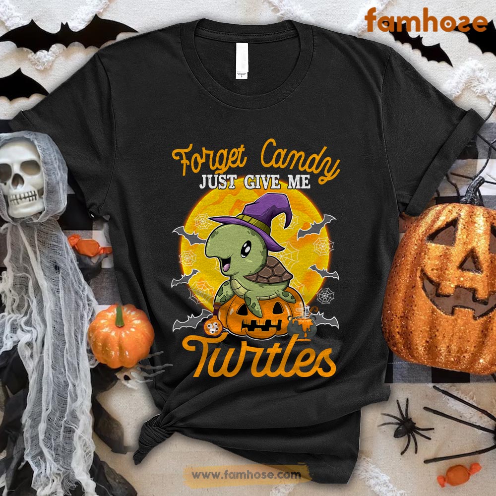 Turtle Halloween T-shirt, Forget Candy Just Give Me Turtle Halloween Gift For Turtle Lovers, Turtle Owners