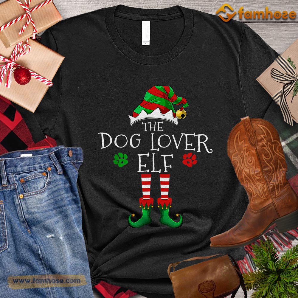 Cute Christmas Dog T-shirt, The Dog Lover ELF Gift For Dog Lovers, Dog Owners, Dog Tees