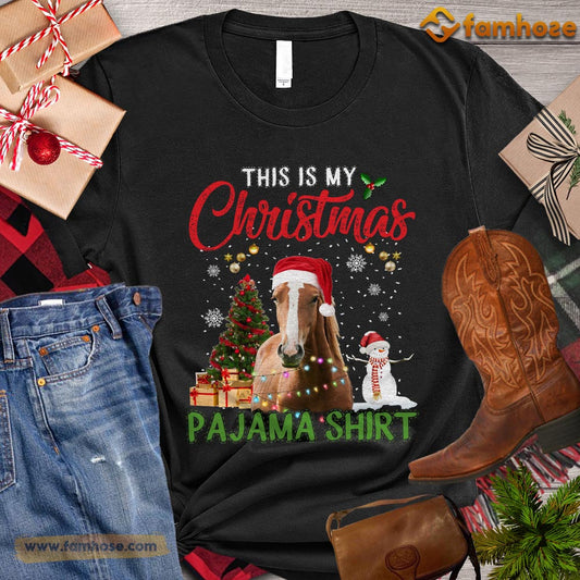 Christmas Horse T-shirt, This Is My Christmas Pajama Shirt Gift For Horse Lovers, Horse Riders, Equestrians