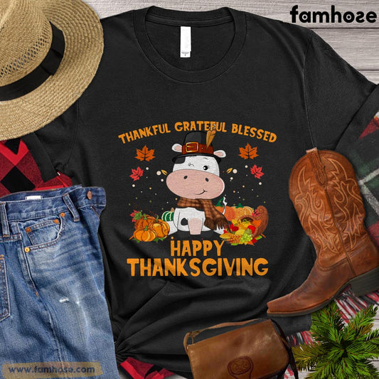 Thanksgiving Cow T-shirt, Thankful - Grateful - Blessed Happy Thanksgiving Gift For Cow Lovers, Cow Farmers, Farmer Gifts