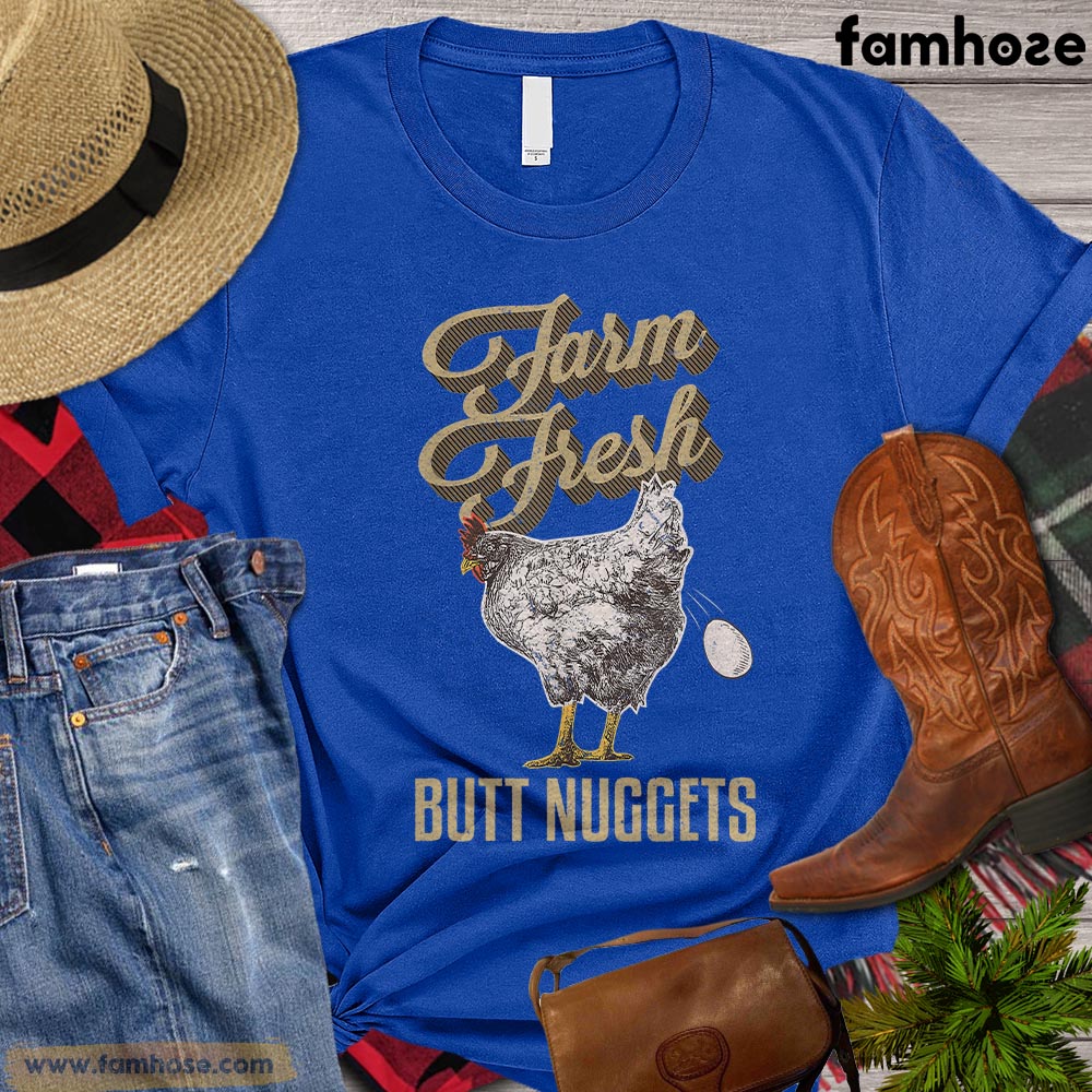 Chicken T-shirt, Farm Fresh Butt Nugget Gift For Chicken Lovers, Chicken Farm, Chicken Tees