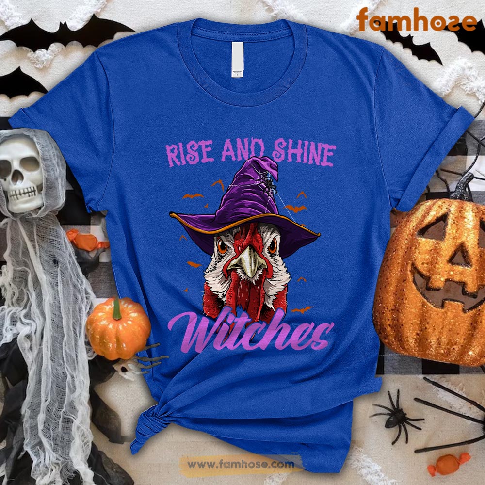 Cool Halloween Chicken T-shirt, Rise And Shine Witches Halloween Gift For Chicken Lovers, Chicken Farmers, Farmer Gifts