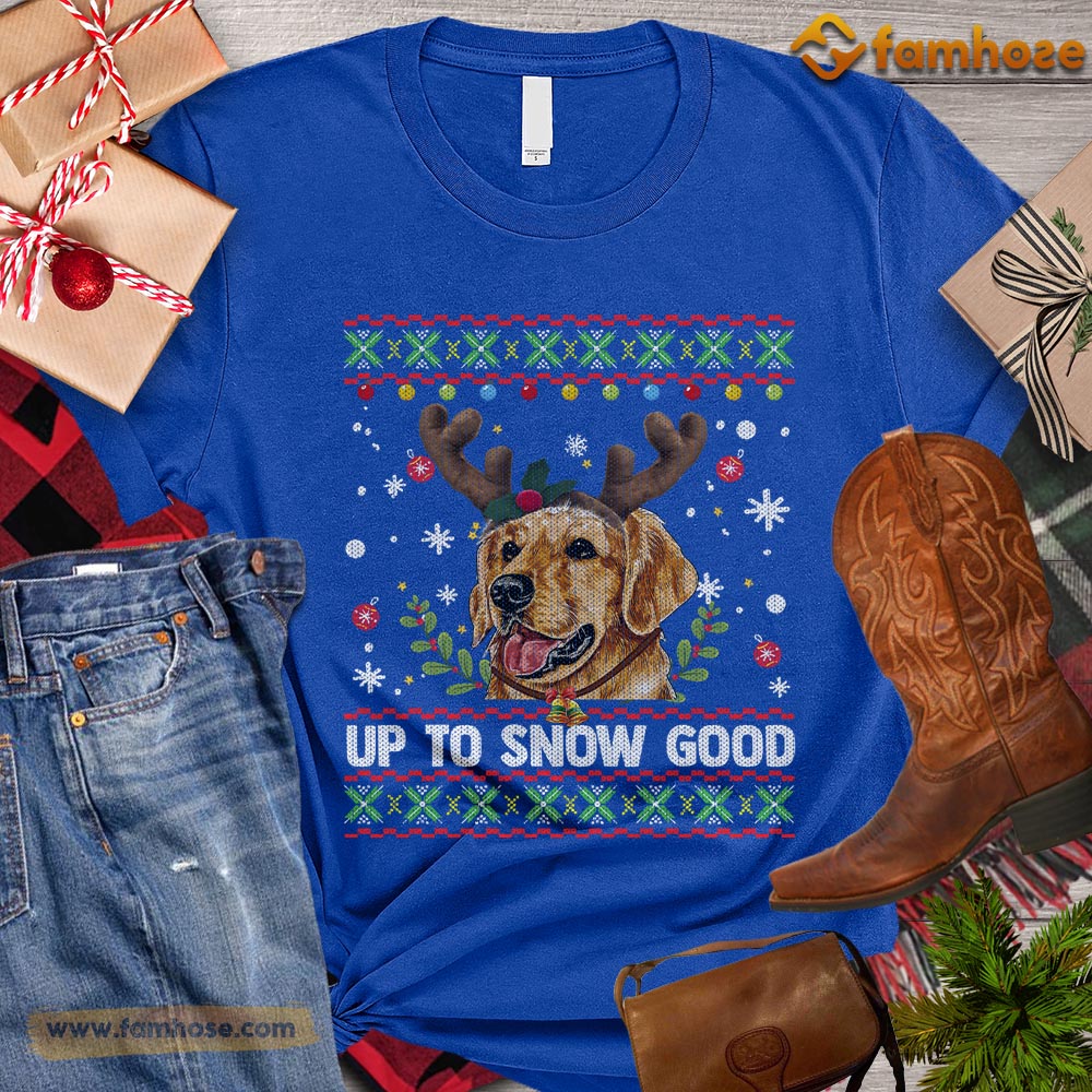 Christmas Dog T-shirt, Up To Snow Good Reindeer Gift For Dog Lovers, Dog Owners, Dog Tees