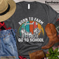 Vintage Back To School Farm T-shirt, Born To Farm Forced To Go To School, Gift For Farm Lovers, Farmer Tees, Farm Shirt