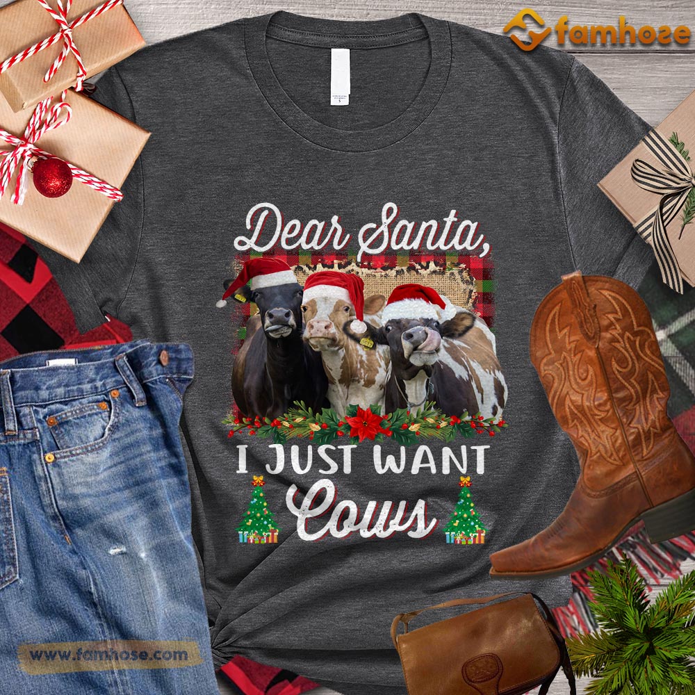 Christmas Cow T-shirt, Dear Santa I Just Want Cows Christmas Gift For Cow Lovers, Cow Farm, Cow Tees