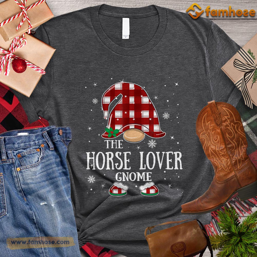 Christmas Horse T-shirt, The Horse Lover Gnome Christmas Gift For Horse Lovers, Horse Riders, Equestrians