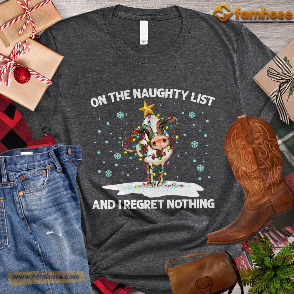 Cute Christmas Cow T-shirt, On The Naughty List And I Regret Nothing Gift For Cow Lovers, Cow Farm, Cow Tees