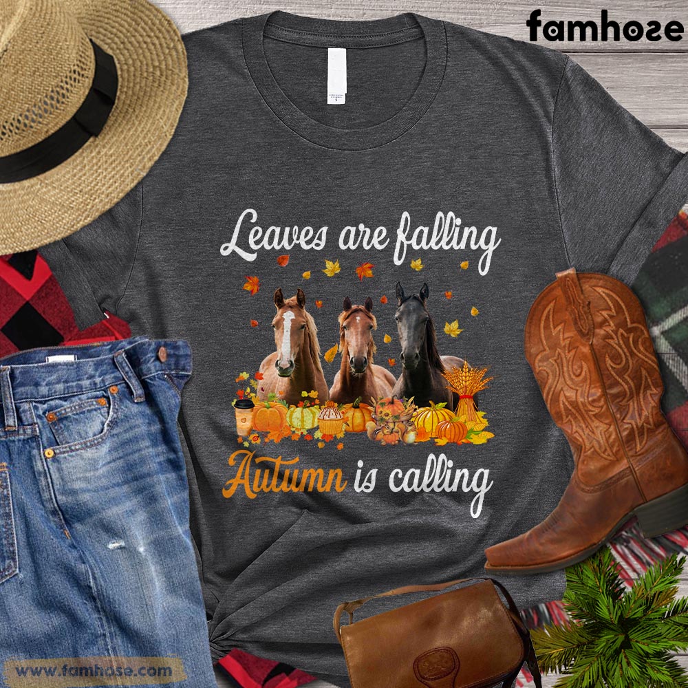 Thanksgiving's Day Horse T-shirt, Leaves Are Falling Autumn Is Calling Thanksgiving's Day Gift For Horse Lovers, Horse Riders, Equestrians