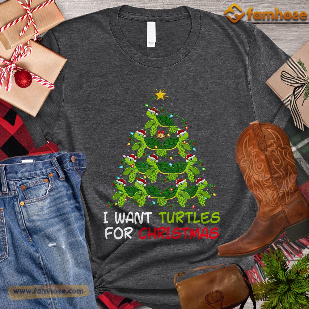 Christmas Turtle T-shirt, I Want Turtles For Christmas Turtles Together Arrange Christmas Tree Christmas Gift For Turtle Lovers, Turtle Owners