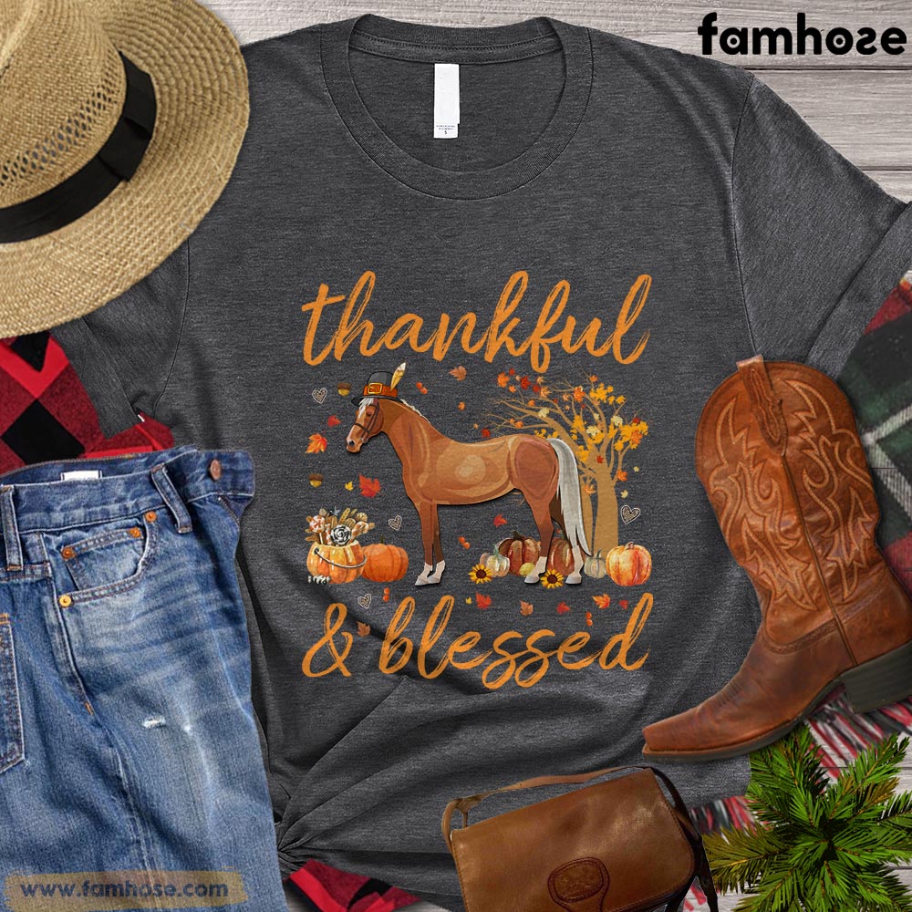 Thanksgiving Horse T-shirt, Thankful Blessed Thanksgiving Gift For Horse Lovers, Horse Riders, Equestrians