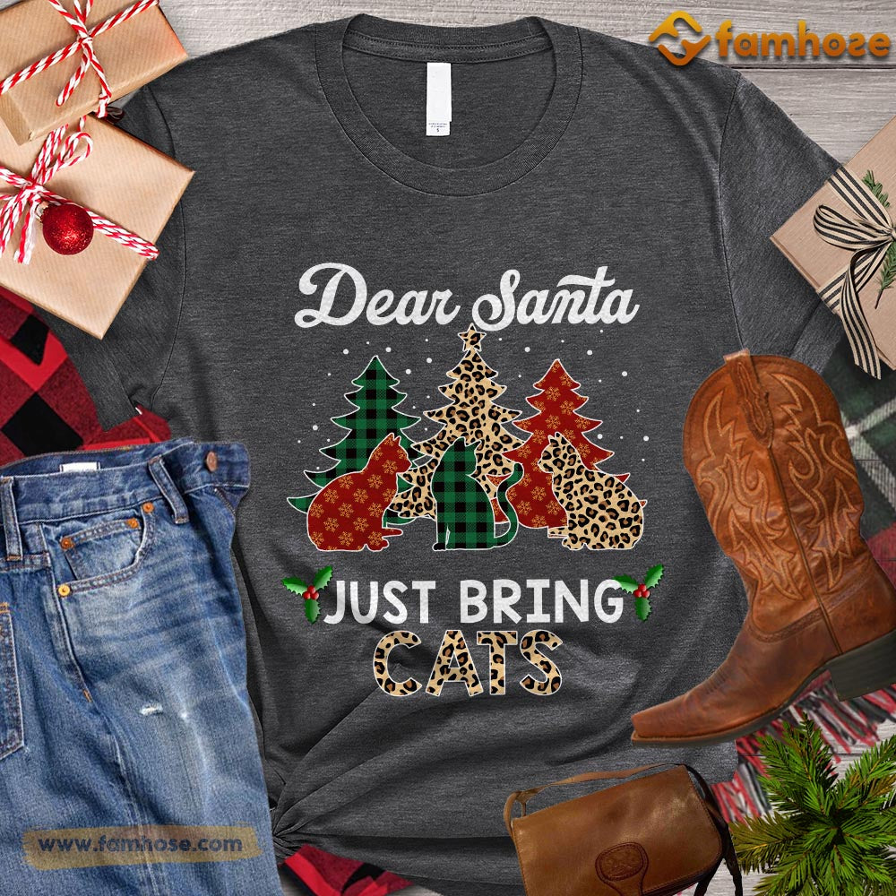 Christmas Cat T-shirt, Dear Santa Just Bring Cats Christmas Tree Cat ELF Leopard Santa Gift For Cat Lovers, Cat Owners, Cat Tees