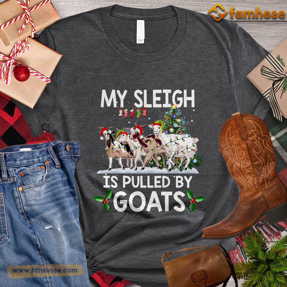 Cool Christmas Goat T-shirt, My Sleigh Is Pulled By Goat Christmas Gift For Goat Lovers, Goat Farm, Goat Tees