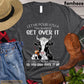 Cool Cow T-shirt, Let Me Pour You A Tall Glass Of Get Over It So You Can Suck It Up Gift For Cow Lovers, Cow Farmers, Farmer Gifts