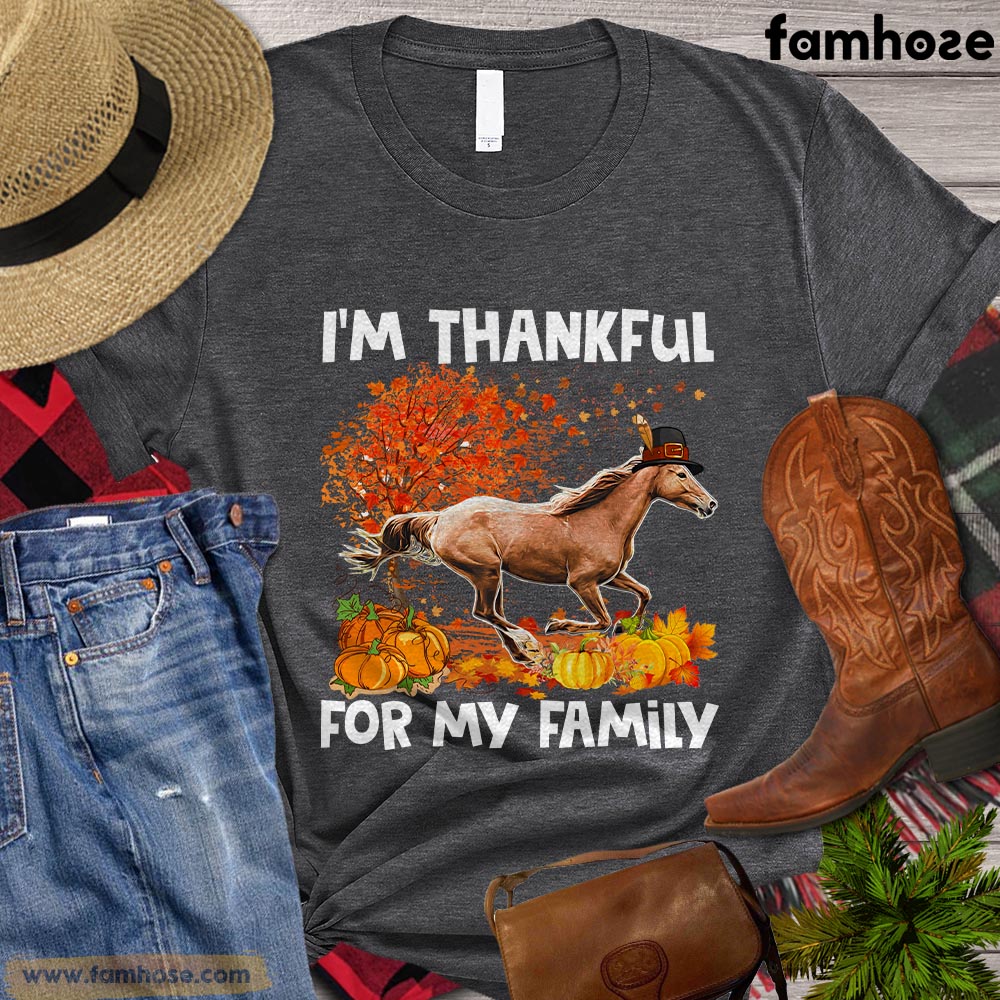 Thanksgiving Horse T-shirt, I'm Thankful For My Family Autumn Leaves Thanksgiving Gift For Horse Lovers, Horse Riders, Equestrians